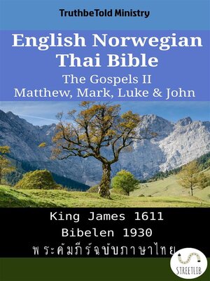 cover image of English Norwegian Thai Bible--The Gospels II--Matthew, Mark, Luke & John